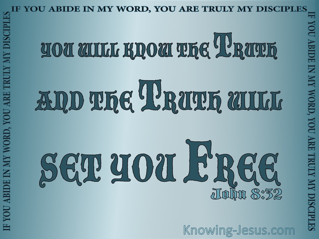 John 8:32 The Truth Shall Set You Free (aqua)
